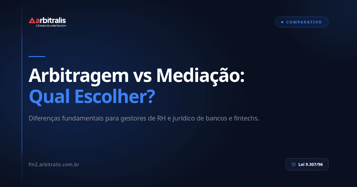 Arbitragem vs Mediação: Diferenças Fundamentais Para o RH Bancário